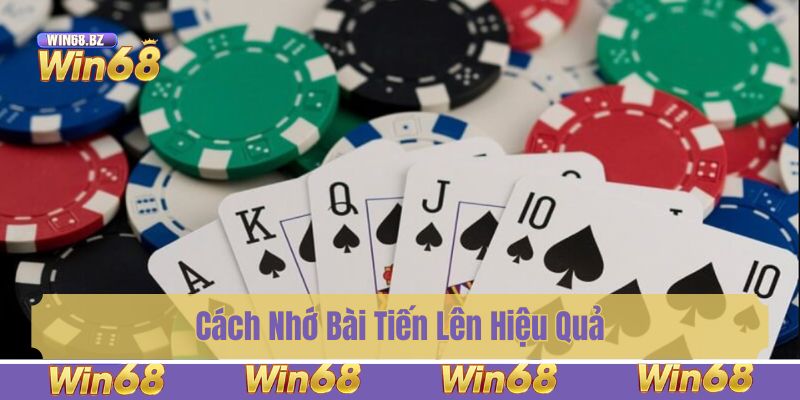 Cách nhớ bài tiến lên theo từng đối thủ