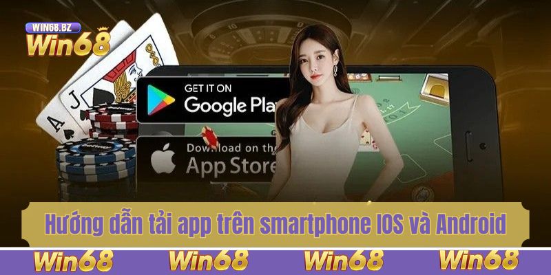 Hướng dẫn tải app trên smartphone IOS và Android