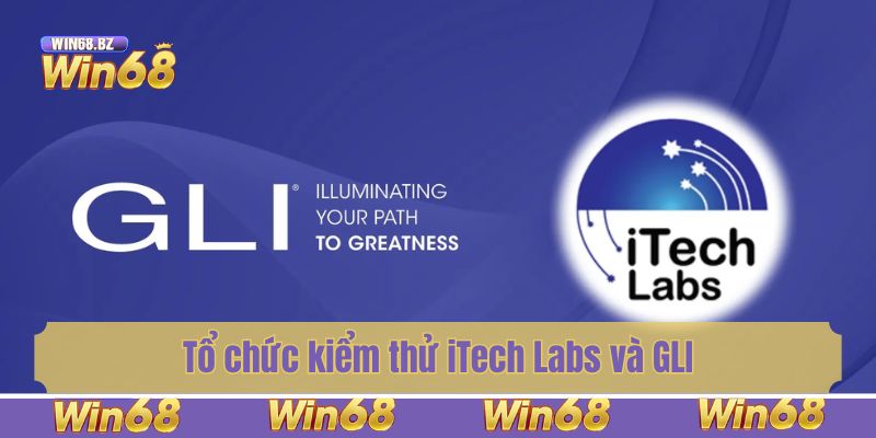 Tổ chức kiểm thử iTech Labs và GLI